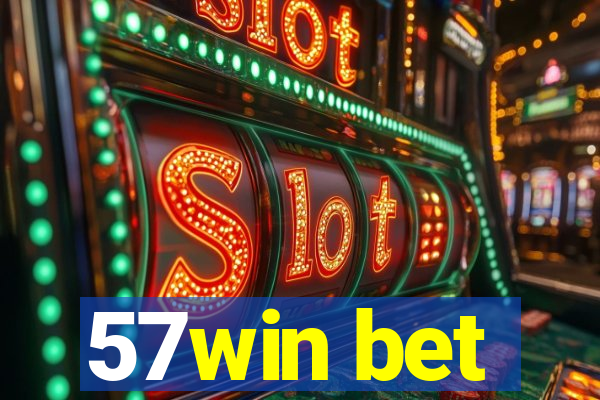 57win bet